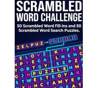 Scrambled Word Challenge: 50 Scrambled Word Fill-ins and 50 Scrambled Word Search Puzzles (Extreme Word Scramble Word Search Challenge for Adults)