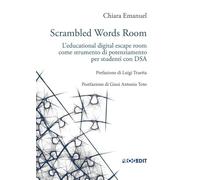 Scrambled words room. L'educational digital escape room come strumento di potenziamento per studenti con DSA (Tecnologie per l'inclusione)