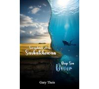 Scrapbook of A Saskatchewan Deep Sea Diver