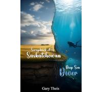 Scrapbook of A Saskatchewan Deep Sea Diver
