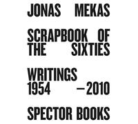 Scrapbook of the Sixties: Writings 1958 - 2010 (Reprint)