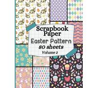 Scrapbook Paper Easter Pattern: Decorative double sided pattern paper for DIY, origami and other paper crafts.-Volume 2