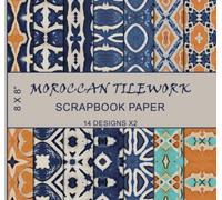 Scrapbook Paper: Moroccan Tilework, North African Art, Islamic Arabic Patterns, Mediterranean Mosaics, Arabesque Geometric Motifs