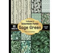 Scrapbook Paper Sage Green: Decorative double sided pattern paper for origami, scrapbooking, card making and other paper crafts-Volume 2
