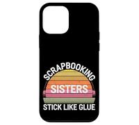 Scrapbooking Sisters Stick Like Glue Craft Bonding -------- Carcasa para iPhone 12 mini