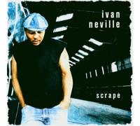 Scrape by Ivan Neville (2004-03-01)