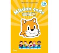 Scratch Jr CE1 Mission Code: Cahier de l'élève
