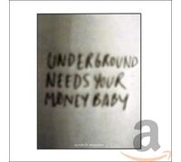 Scratch Massive - Underground Needs Your Money Baby