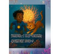 Scratchy’s Time-Tickling Adventure - Book 5: The Coral Clock of the Deep