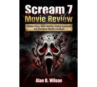 Scream 7: Movie Review: Hidden Clues, Killer Identity, Ending Explained and Ghostface Mystery Analysis