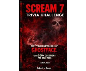 Scream 7 Trivia Challenge: Test Your Knowledge of Ghostface with 300+ Questions for True Fans