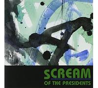 Scream of the Presidents - Cream [Import]