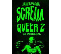 Scream Queer 2: La venganza (DOS BIGOTES)