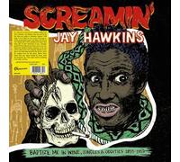 Screamin Jay Hawkins - Baptize Me in Wine: Singles & Oddities 1955-1959