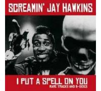 Screamin' Jay Hawkins - I Put A Spell On You - Rare Tracks & B-Sides - Jambalaya Records - JAM13008