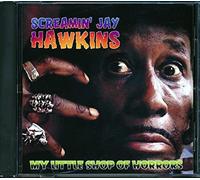 Screamin Jay Hawkins - My Little Shop of Horrors