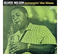 Screamin' The Blues by Oliver Nelson (2006-07-18)