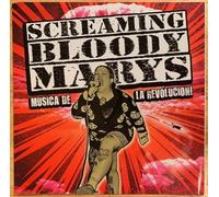 Screaming Bloody Marys - Musica De La Revolucion [Vinilo]