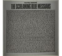 Screaming Blue Messiahs - Peel Sessions