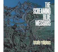 Screaming Blue Messiahs - Totally Religious [VINYL] [Vinilo]