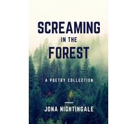 Screaming in the Forest
