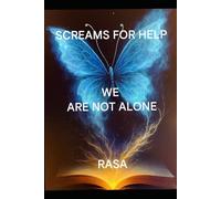 SCREAMS FOR HELP: WE ARE NOT ALONE