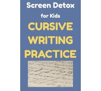 Screen Detox for Kids CURSIVE WRITING PRACTICE