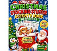 Screen-Free Christmas Stocking Stuffer Activity Book for Kids Ages 4-8: Fun Holiday Coloring Pages, Mazes, Word Searches & Crossword Puzzles for Boys ... Games, Learning Fun & Family Entertainment