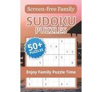 Screen-free Family Sudoku Puzzles: Sudoku Puzzles for Family Puzzle Time | A Screen-Free Way to Relax, Focus, and Think | 6×9 Inches, 110 Pages | 50+ Puzzles | Solutions Included