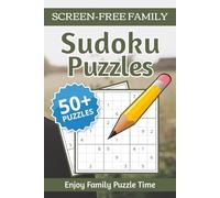 Screen-free Family Sudoku Puzzles: Sudoku Puzzles for Family Puzzle Time | A Screen-Free Way to Relax, Focus, and Think | 6×9 Inches, 110 Pages | 50+ Puzzles | Solutions Included