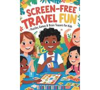 Screen-Free Travel Fun: Puzzles, Games & Brain Teasers for Kids