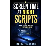 Screen Time at Night Scripts: What to Say and Do to Stop Scrolling: 2 (The Screen Time Reset Series)