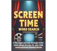 Screen Time Word Search: Crossword puzzle with easy to read print about A Nostalgic Journey Through Iconic Films, Binge-Worthy TV, ... | Gift for vacations, holidays and relax