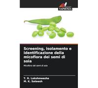 Screening, isolamento e identificazione della micoflora dei semi di soia