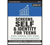 Screens, Self & Identity: Reading Boosters for Teens: 24 Short Reading Workouts to Build Confidence, Comprehension & Stamina - Hi-Lo Passages on ... Grades 9-12 (The Reading Boost, Volume 3)