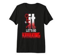 Screw IT Let's GO Kayaking Funny Kayak Kayak Camiseta Premium