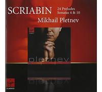 Scriabin: 24 Preludes - Piano Sonatas 4 & 10