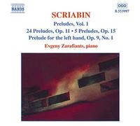 Evgeni Zarafiants – Préludes Vol.1 – NAXOS