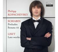 Scriabin: Preludes Op.11/Vers la flamme,Sonata 10/Liszt: Late Piano Works