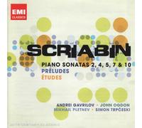 Scriabin: Preludes; Piano Sonata Nos. 2, 4, 5, 7, 10; Etudes etc