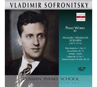 Scriabine : Oeuvres pour Piano/Vladimir Sofronitsky
