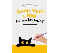 Scribble, Giggle & Pow: the creative booklet