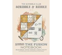 Scribble & Riddle: Sudoku Witty Gritty - The Fusion Notebook: 101 Puzzles Easy to Hard with Ruled Notes & Brain Breaks (Scribble & Riddle Series)