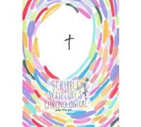 Scribble Scriptures Chronological: Color the Bible Stories From Beginning to End