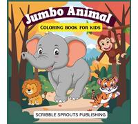 Scribble Sprouts Publishing Jumbo Coloring Books for Kids Ages 4-8 - Acrylic Cozy Friends Animal Coloring Book - Fun & Creative Pages for Crayons, Pencils, Markers - Perfect Gift for Kids