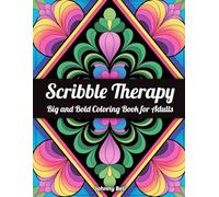 Scribble Therapy: Big and Bold Coloring Book for Adults