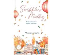 Scribbler's Medley: An Assortment of Rhymes and Tales