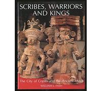 Scribes Warriors (Hardback) /anglais: City of Copan and the Ancient Maya (New Aspects of Antiquity)