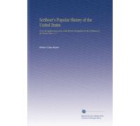 Scribner's Popular History of the United States: From the Earliest Discoveries of the Western Hemisphere by the Northmen to the Present Time, V. 3