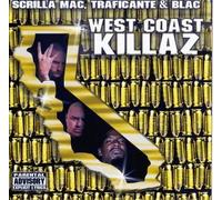 Scrillia Mac Traficante & Blac - West Coast Killaz